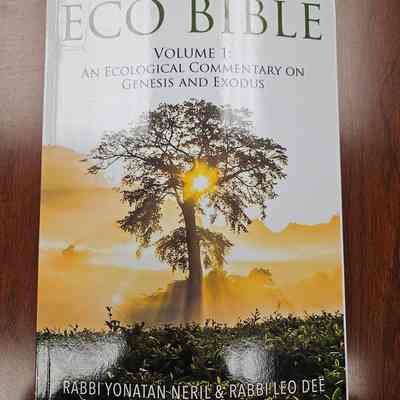 Eco Bible Volume 1: An Ecological Commentary on Genesis and Exodus