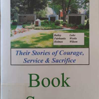WWII Remembered: The Veterans of Cambridge: Their Stories of Courage, Service and Courage: How a Community Came Together to Honor Them: Book Seven