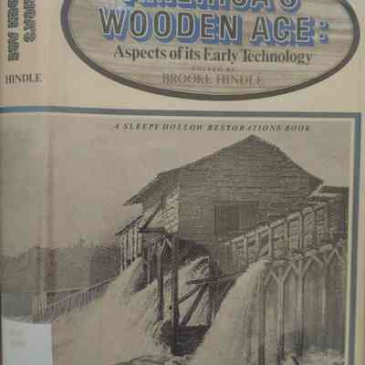 America's Wooden Age: Aspects of Its Early Technology