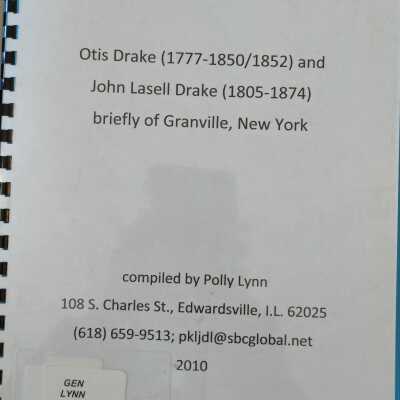 Otis Drake (1777-1850/1854) and John Lasell Drake (1808-1874) Briefly of Granville, New York