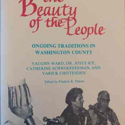 The Beauty Of the People; Ongoing Traditions In Washington County