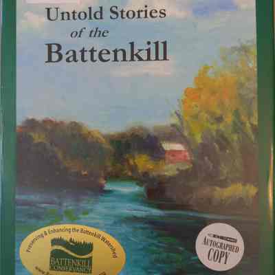 Untold Stories of the Battenkill