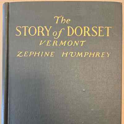 The Story of Dorset Vermont
