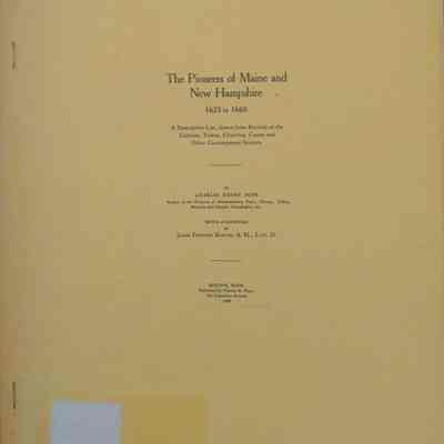 Pioneers Of Maine and New Hampshire, 1623 to 1660