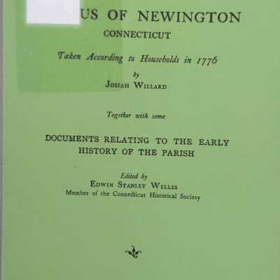 Census of Newington Connecticut Taken According to Households in 1776