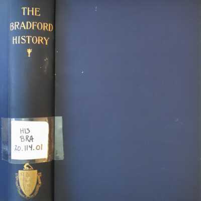 Bradford's History "of Plimoth Plantation, " from the Original Manuscript