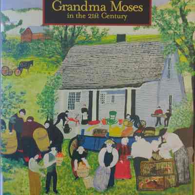 Grandma Moses In the 21st Century