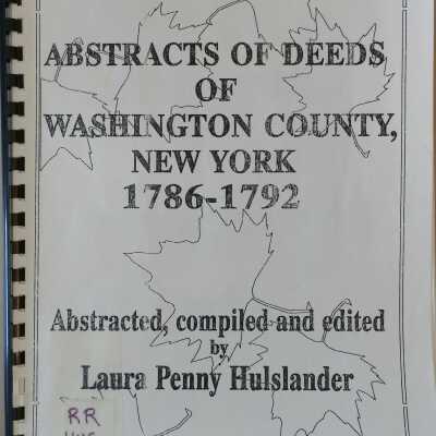Abstracts Of Deeds Of Washington County, New York 1786-1792