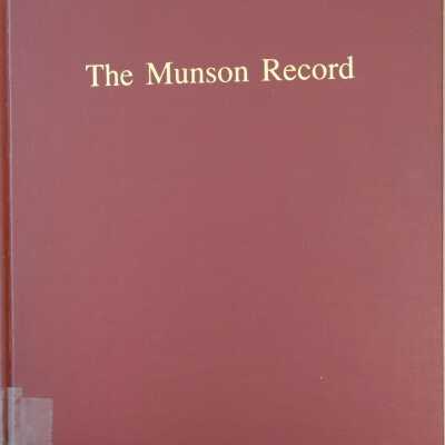 The Munson Record: A Geneological and Biographical Account of the Descendents and Spouses of Captain Thomas Munson (A Pioneer of Hartford and New Haven) 1637-1993