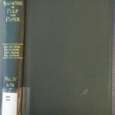 Manufacture of Pulp and Paper, Vol. IV