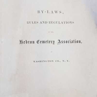 By-Laws, Rules and Regulations of the Hebron Cemetery Association, of Washington County