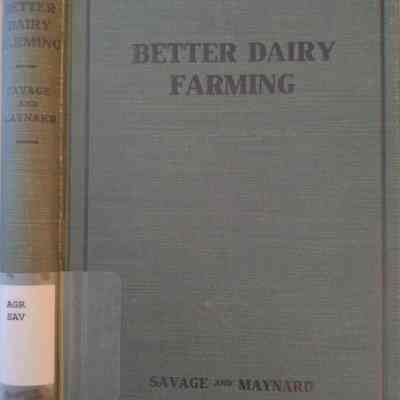 Better Dairy Farming The Breeding, Feeding, Handling and Care of Dairy Cattle