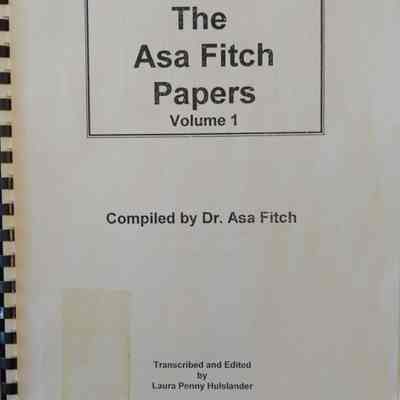 Asa Fitch Papers Vol. 1