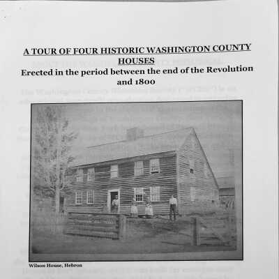 A Tour of Four Historic Washington County Houses Erected in the period between the end of the Revolution and 1800
