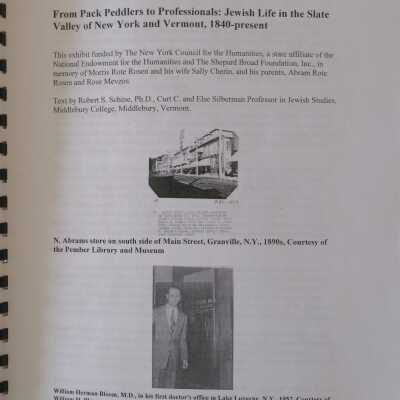From Pack Peddlers To Professionals: Jewish Life In the Slate Valley Of New York and Vermont, 1840-Present and Text of the Exhibit