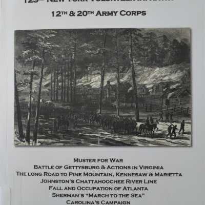 "Borne in Battle" Regimental Book and Eyewitness Accounts of the 123rd New York Volunteer Infantry 12th & 20th Army Corps