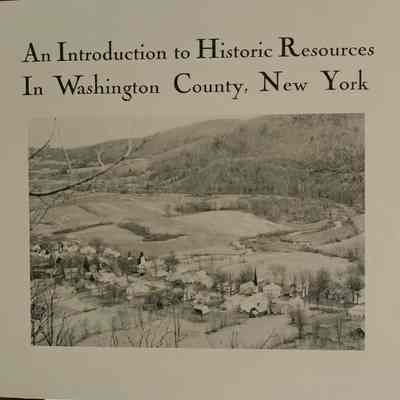 An Introduction to Historic Resources in Washington County, New York