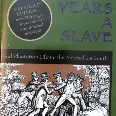 Solomon Northup's Twelve Years a Slave and Plantation Life in the Antebellum South