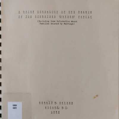 A Brief Genealogy Of One Branch Of The Schneider (Snyder) Family (Including Some Information About Families Related By Marriage