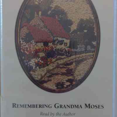 Remembering Grandma Moses