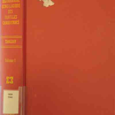 Dictionnaire Genealogique Des Familles Canadiennes Vol. 1