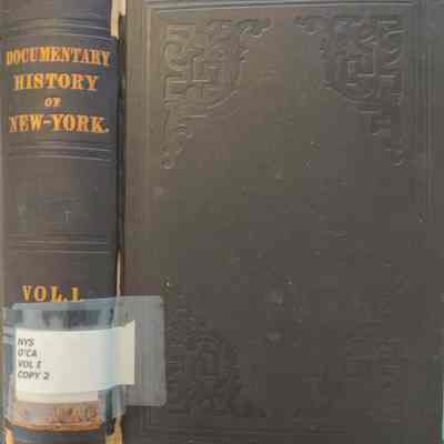Documentary History Of the State Of New York. Vol. I