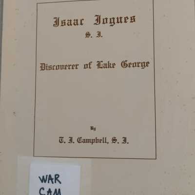 Isaac Jogues S. J. Discoverer of Lake George