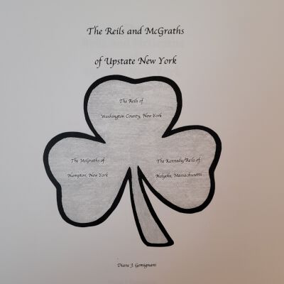 The Reils and McGraths of Upstate New York by Diane Gemignani
