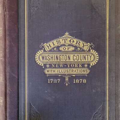 History of Washington County New York with Illustrations and Biographical Sketches 1737-1878