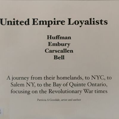 United Empire Loyalists- Huffman, Embury, Carscallen, Bell