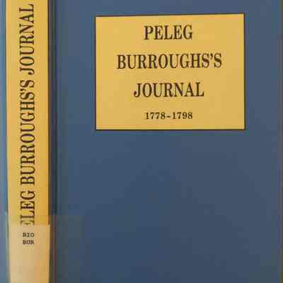 Peleg Burroughs's Journal 1778-1798: The Tiverton RI Years Of the Humbly Bold Baptist Minister