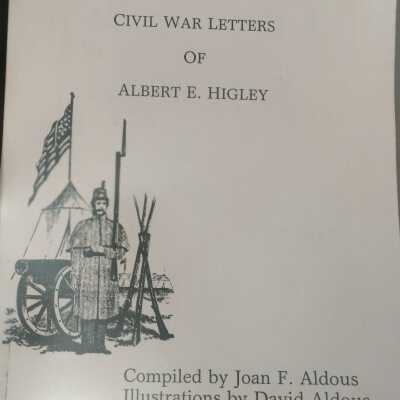 Civil War Letters of Albert E. Higley (Hartford NY)