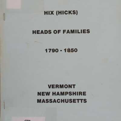 Hix (Hicks) Heads Of Families 1790-1850