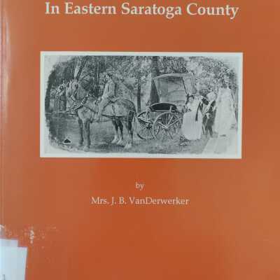 Early Days In Eastern Saratoga County