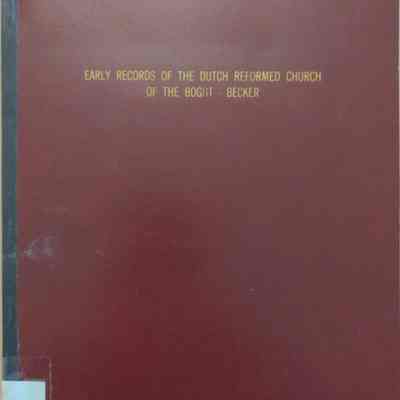 Transcript of the Marriage and Baptismal Records of the Reformed Protestant Dutch Church of the Boght, Colonie, NY