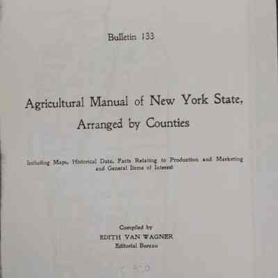 Agricultural Manual of New York State, Arranged By Counties...: Bulletin 133 (Includes only Washington County)