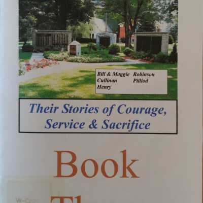 WWII Remembered: The Veterans of Cambridge: Their Stories of Courage, Service and Sacrifice: How a Community Came To Honor Them: Book Three