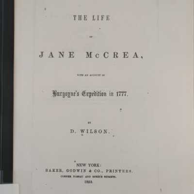 The Life of Jane McCrea With an Account of Burgoyne's Expedition in 1777