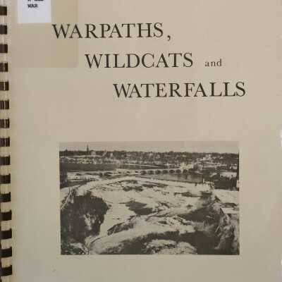 Warpaths, Wildcats and Waterfalls: A View Of Early Times In The Village Of Sandy Hill And The Township Of Kingsbury