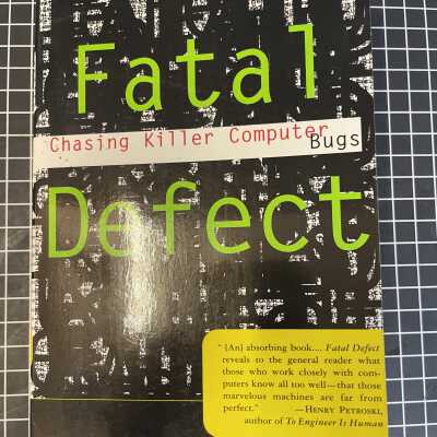Fatal Defect: Chasing Killer Computer Bugs