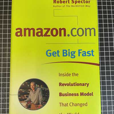 amazon.com - Get Big Fast : Inside the Revolutionary Business Model That Changed the World