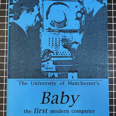 The University of Manchester's Baby the first modern computer, by John Deane