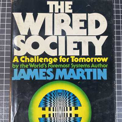 The Wired Society: A Challenge for Tomorrow