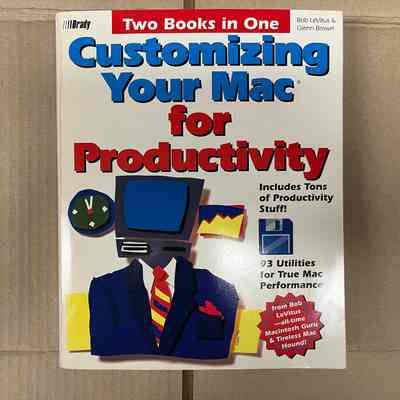 Two Books in One: Customizing Your Mac for Productivity + Customizing Your Mac for Fun