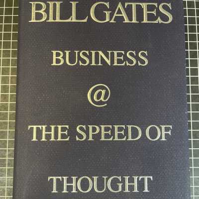 Business @ the Speed of Thought: Succeeding in the Digital Economy