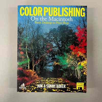 Color Publishing On the Macintosh - From Desktop to Print Shop