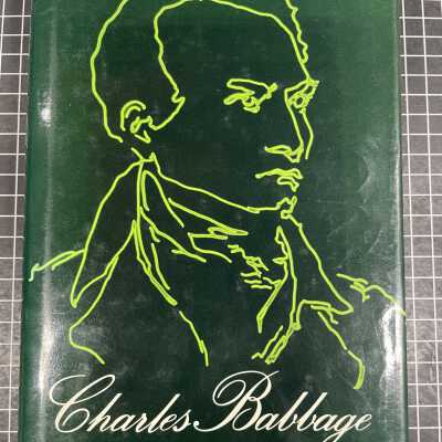Charles Babbage Pioneer of the Computer