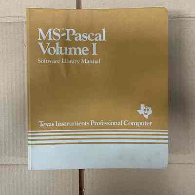 MS-Pascal Volume I - Texas Instruments Professional Computer