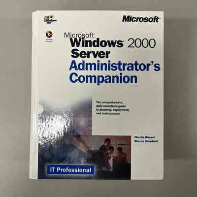 Microsoft Windows 2000 Server Administrator's Companion