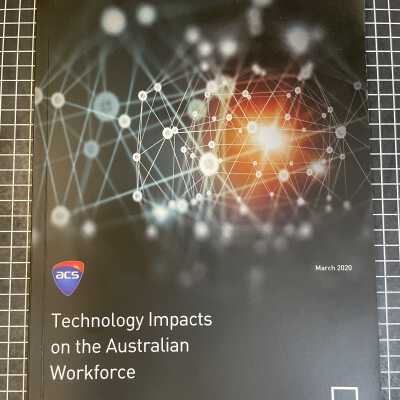 Technology Impacts on the Ausralian Workforce, by: Ausralian Computer Society